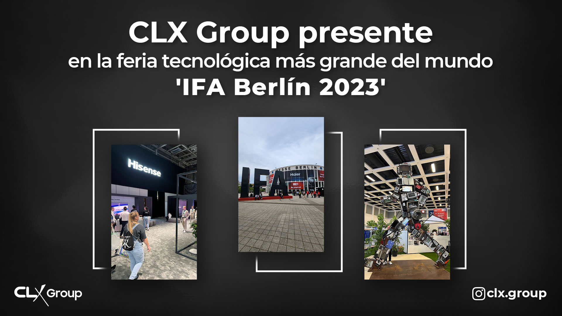 CLX Group presente en la feria tecnológica más grande del mundo, 'IFA Berlín 2023'