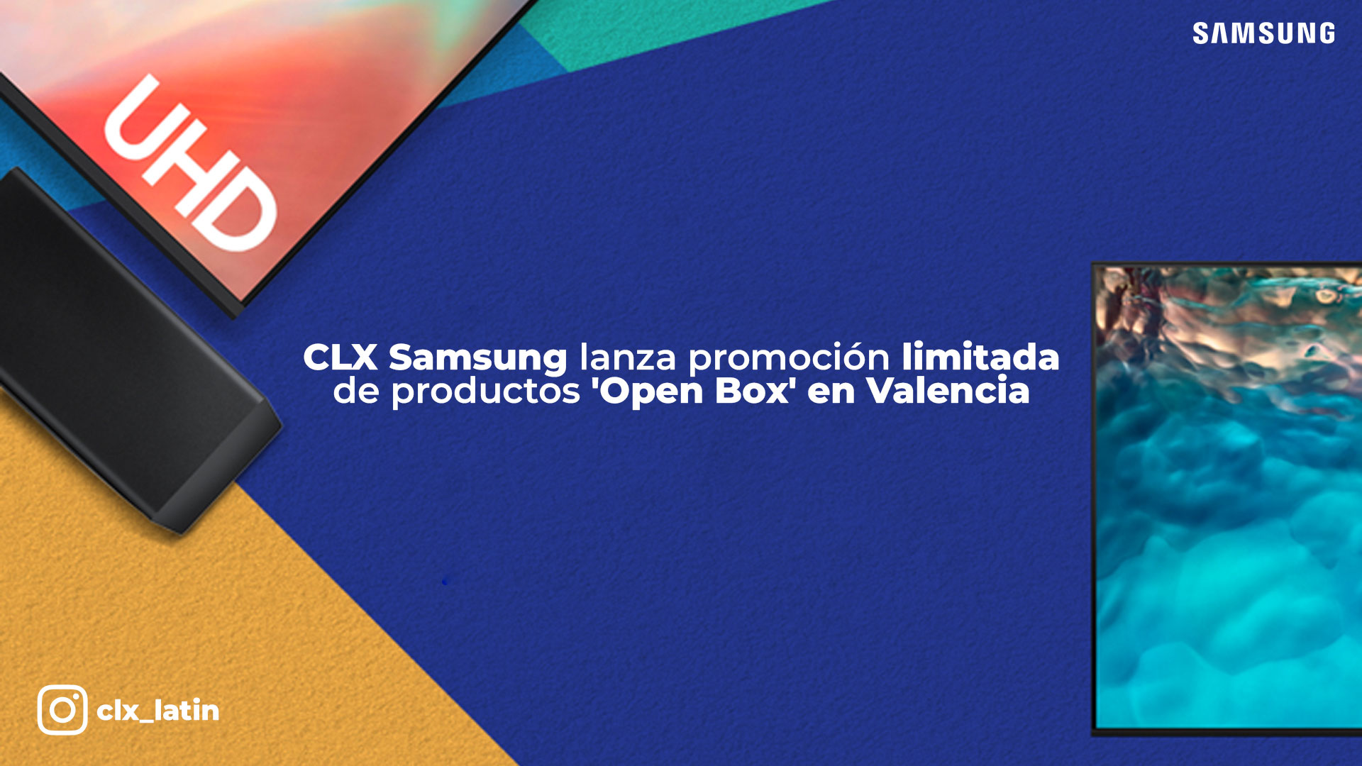CLX Samsung lanza promoción limitada de productos 'Open Box' en Valencia