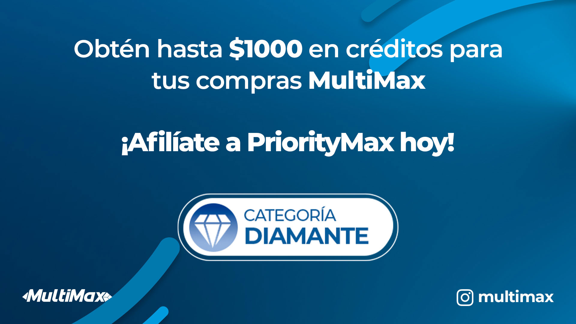 CrediMax: Obtén hasta $1000 en créditos para tus compras MultiMax ¡Afíliate a PriorityMax hoy!