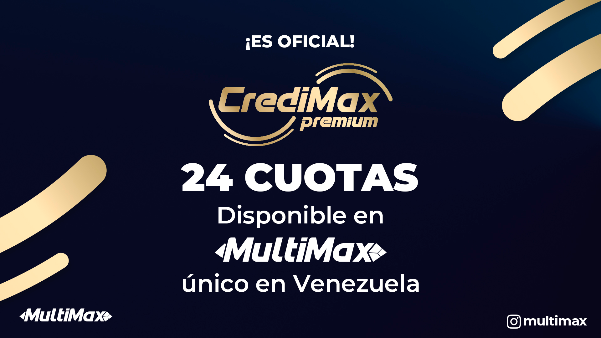 ¡Es oficial! CrediMax Premium 24 cuotas disponible en MultiMax, único en Venezuela