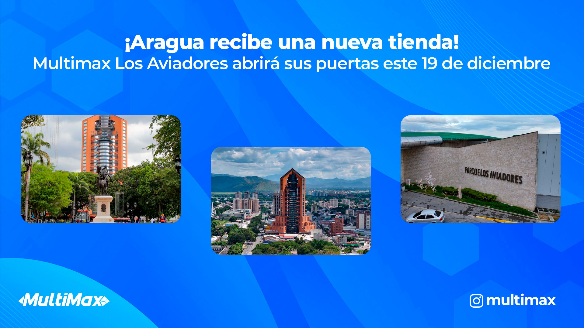 ¡Aragua recibe una nueva tienda! Multimax Los Aviadores abrirá sus puertas este 19 de diciembre