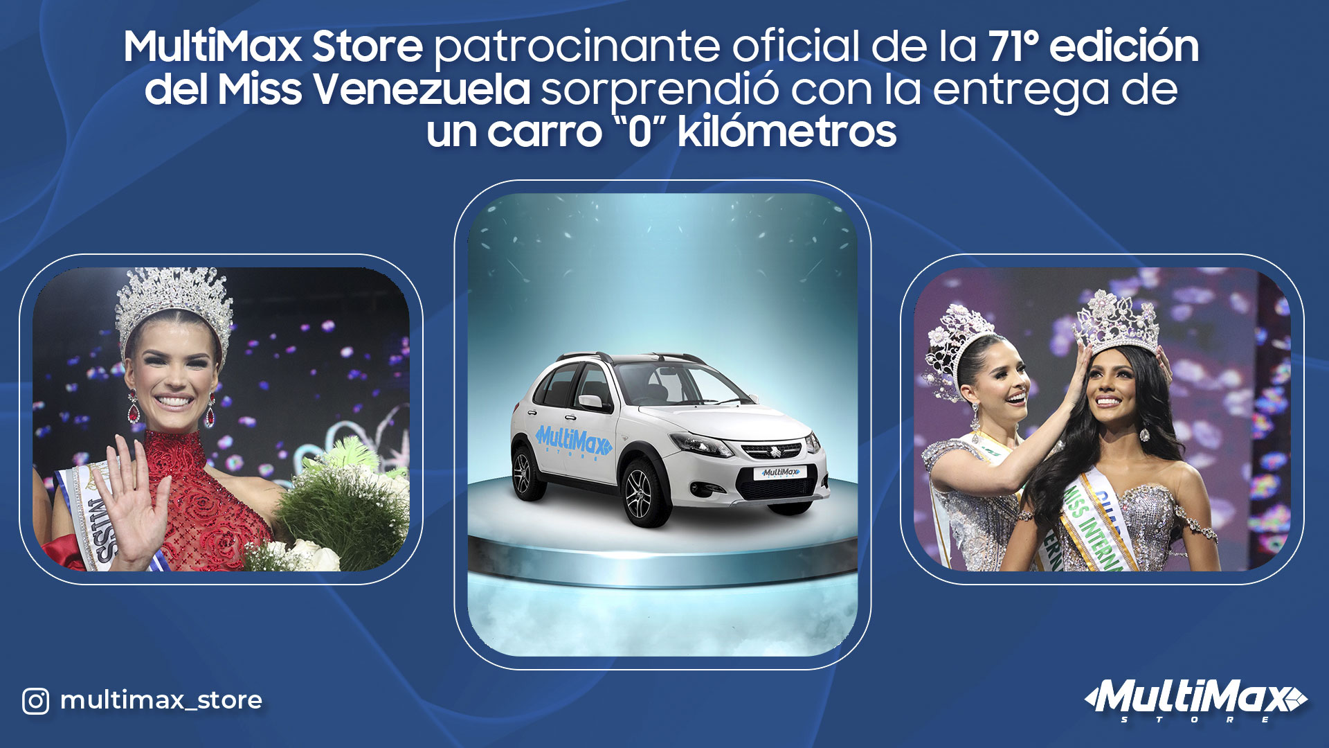 MultiMax patrocinante oficial de la 71° edición del Miss Venezuela sorprendió con la entrega de un carro “0” kilómetros
