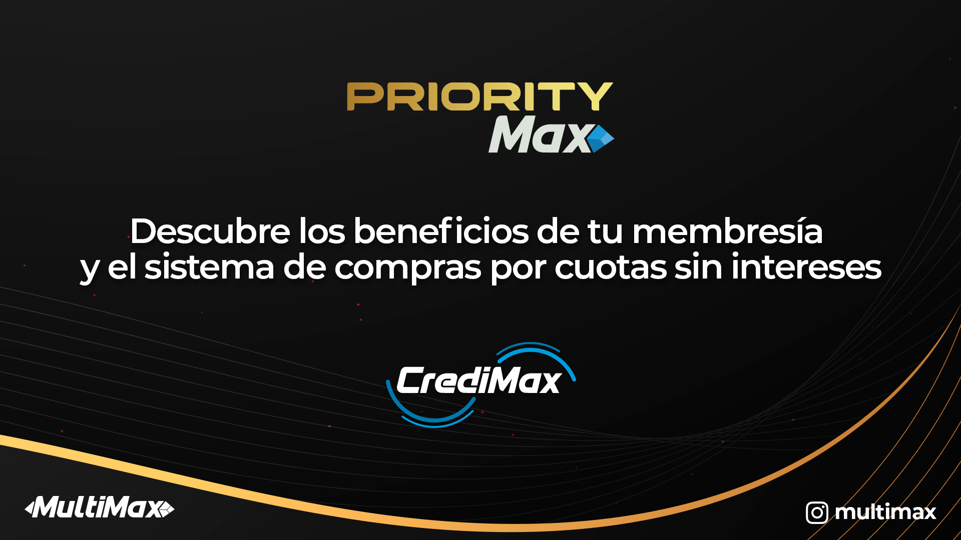 PriorityMax: Descubre los beneficios de tu membresía y el sistema de compras por cuotas sin intereses CrediMax